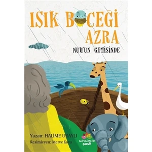 Işık Böceği Azra - Nuh'un Gemisinde