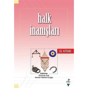 Halk İnanışları El Kitabı