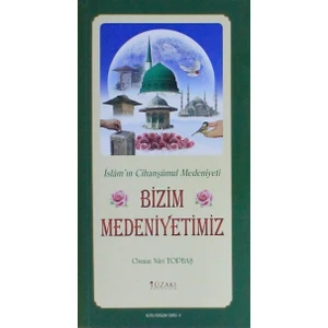 Bizim Medeniyetimiz - Kutlu Doğum Serisi 9