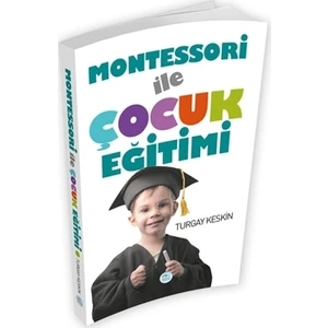 Montessori İle Çocuk Eğitimi