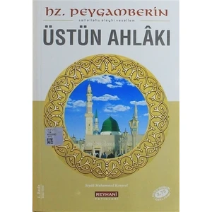 Hz. Peygamberin (S.A.V) Üstün Ahlakı