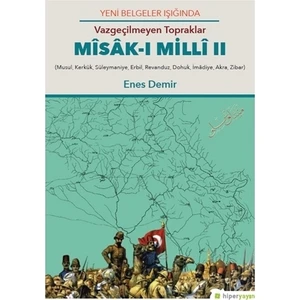 Yeni Belgeler Işığında Vazgeçilmeyen Topraklar Misak-ı Milli 2