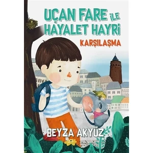 Uçan Fare ile Hayalet Hayri - Karşılaşma