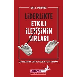 Liderlikte Etkili İletişimin Sırları