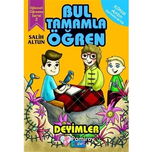 Bul Tamamla Öğren: Deyimler