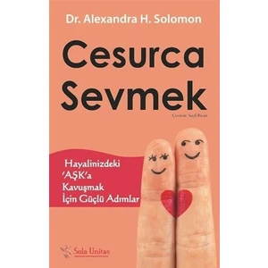 Cesurca Sevmek