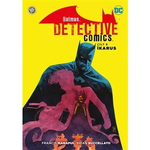 Batman - Dedektif Hikayeleri Cilt 6: İkarus