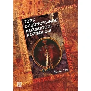Türk Düşüncesinde Kozmogoni Kozmoloji
