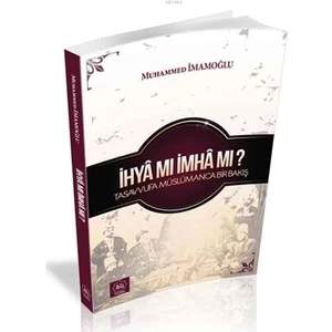 İhya Mı İmha Mı ?