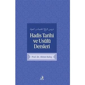 Hadis Tarih ve Usulü Dersleri