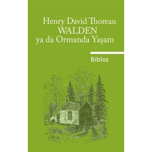 Walden Ya Da Ormanda Yaşam