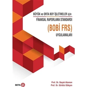Büyük ve Orto Boy İşletmeler için Finansal Raporlama Standardı Uygulamaları ( Bobi Frs )