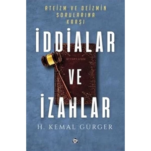 Ateizm ve Deizmin Sorularına Karşı İddialar ve İzahlar