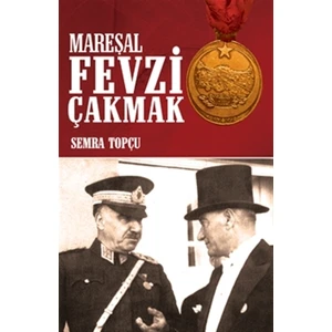 Mareşal Fevzi Çakmak