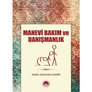 Manevi Bakım Ve Danışmanlık