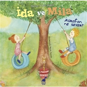 İda ve Mila - Zürafan Ne Sever?