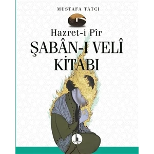 Hazret-i Pir Şaban-ı Veli Kitabı