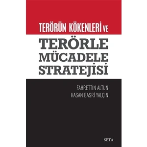 Terörün Kökenleri ve  Terörle Mücadele Stratejisi