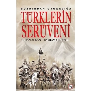Bozkırdan Uygarlığa Türklerin Serüveni