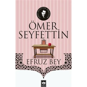 Efruz Bey - Ömer Seyfettin