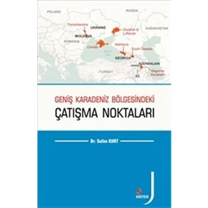 Geniş Karadeniz Bölgesindeki Çatışma Noktaları