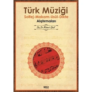 Türk Müziği Solfej - Makam - Usul - Dikte Alıştırmaları