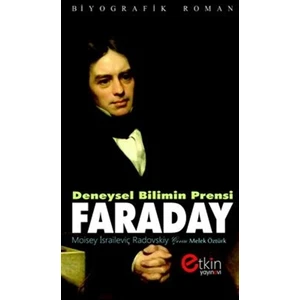 Deneysel Bilimin Prensi - Faraday