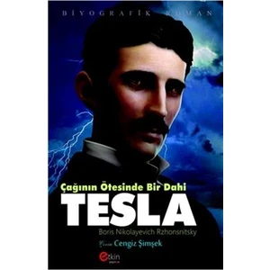 Çağının Ötesinde Bir Dahi - Tesla