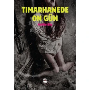 Tımarhanede On Gün