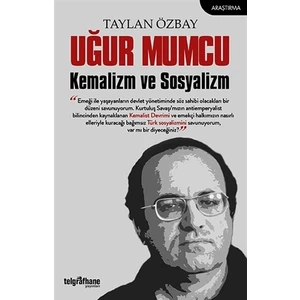 Uğur Mumcu: Kemalizm ve Sosyalizm