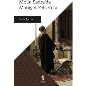 Molla Sadra’da Mahiyet Felsefesi