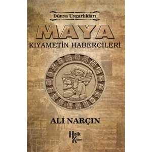 Maya: Kıyametin Habercileri - Dünya Uygarlıkları