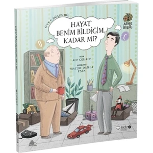 O ve C Düşündü: Hayat Benim Bildiğim Kadar mı?