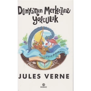 Has Bahçe Dünyanın Merkezine Yolculuk