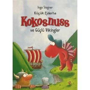 Küçük Ejderha Kokosnuss ve Güçlü Vikingler