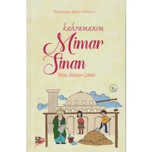 Kahraman Avcısı Kerem 2: Kahramanım Mimar Sinan