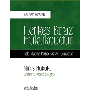 Miras Hukuku - Herkes Biraz Hukukçudur