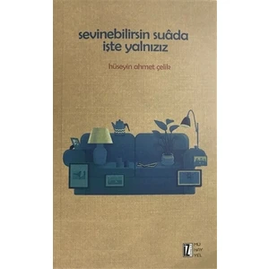 Sevinebilirsin Suada İşte Yalnızız