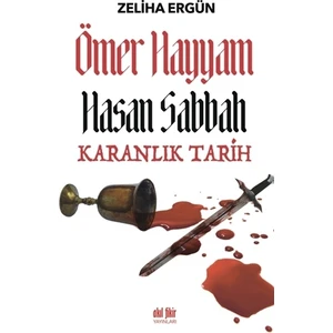 Ömer Hayyam Hasan Sabbah Karanlık Tarih