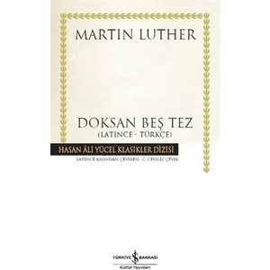 Doksan Beş Tez: Hasan Ali Yücel Klasikleri  - Martin Luther