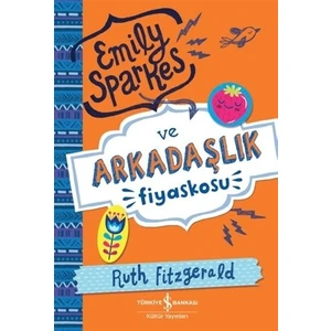 Emily Sparkes ve Arkadaşlık Fiyaskosu
