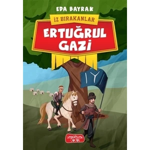 İz Bırakanlar: Ertuğrul Gazi - Eda Bayrak