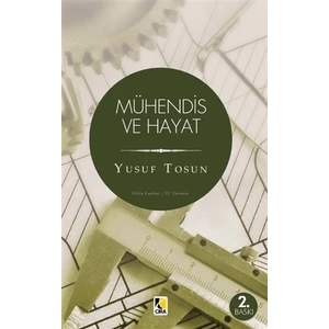 Mühendis ve Hayat