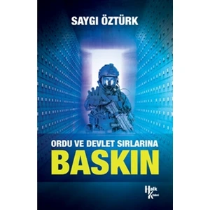 Ordu ve Devlet Sırlarına Baskın