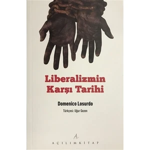 Açılım Kitap Liberalizmin Karşı Tarihi