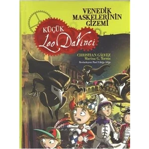 Venedik Maskelerinin Gizemi - Küçük Leo Da Vinci