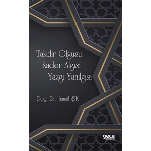 Takdir Olgusu Kader Algısı Yazgı Yanılgısı