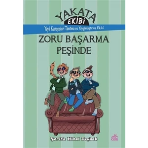 Yakata Ekibi - Zoru Başarma Peşinde