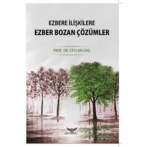 Ezbere İlişkilere Ezber Bozan Çözümler