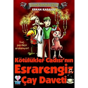 Gizemli Serüvenler Dizisi 4 - Kötülükler Cadısı'nın Esrarengiz Çay Daveti